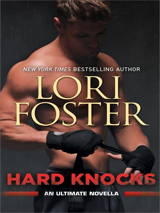 Title details for Hard Knocks: An Ultimate Novella by Lori Foster - Wait list
